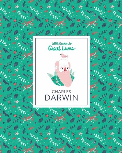 Cover for Dan Green · Charles Darwin: Little Guide to Great Lives - Little Guides to Great Lives (Hardcover Book) (2018)