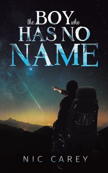 Cover for Nic Carey · The Boy Who Has No Name (Paperback Book) (2020)