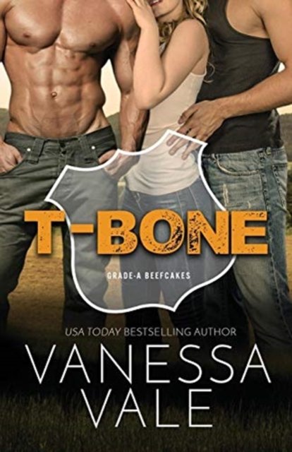 Cover for Vale Vanessa Vale · T-Bone: LARGE PRINT (Paperback Book) (2019)