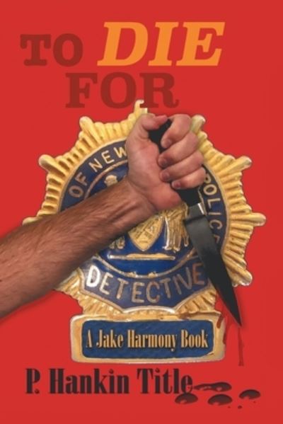 Cover for P Hankin Title · To Die For (Paperback Book) (2019)