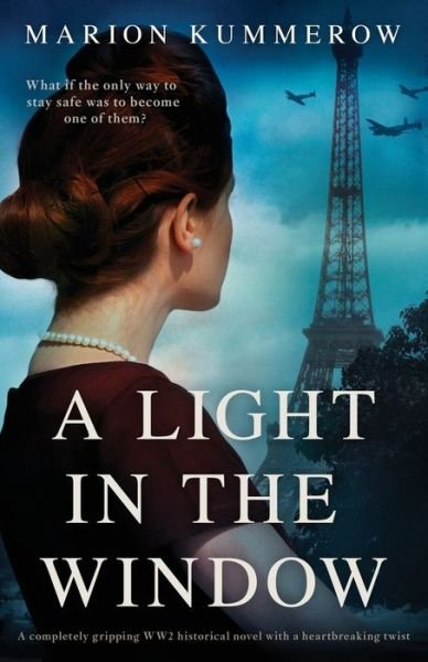 Cover for Marion Kummerow · A Light in the Window: A completely gripping WW2 historical novel with a heartbreaking twist - Margarete's Journey (Paperback Book) (2021)