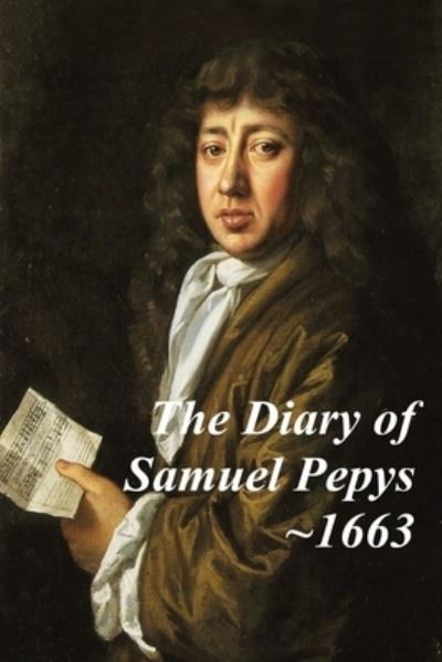 Cover for Samuel Pepys · The Diary of Samuel Pepys - 1663 - the Fourth Year of the Diary (Taschenbuch) (2021)