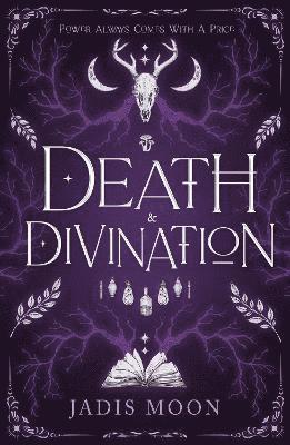 Death and Divination - The Balance Series - Jadis Moon - Bøger - Cranthorpe Millner Publishers - 9781803782942 - 29. juli 2025