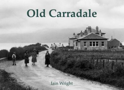 Cover for Iain Wright · Old Carradale (Pocketbok) (2020)