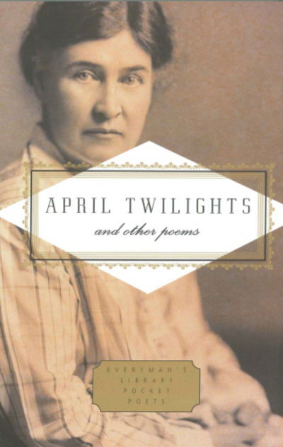 Cover for Willa Cather · April Twilights and Other Poems - Everyman's Library POCKET POETS (Hardcover Book) (2013)