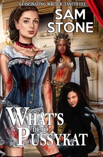 Cover for Sam Stone · What's Dead Pussykat (Kat Lightfoot Mysteries) (Volume 3) (Paperback Book) (2014)