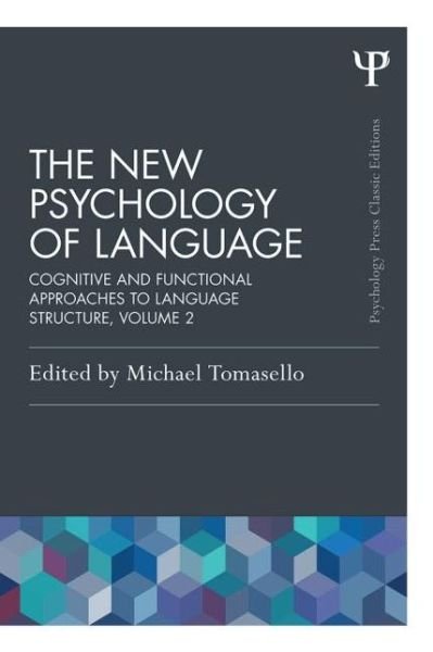 Cover for Michael Tomasello · The New Psychology of Language: Cognitive and Functional Approaches to Language Structure, Volume II - Psychology Press &amp; Routledge Classic Editions (Paperback Bog) (2014)