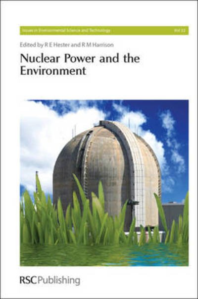 Cover for R E Hester · Nuclear Power and the Environment - Issues in Environmental Science and Technology (Innbunden bok) (2011)