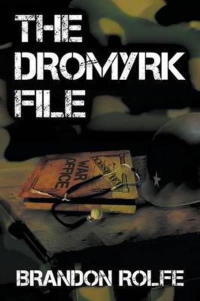 Cover for Brandon Rolfe · The Dromyrk File (Paperback Book) (2016)