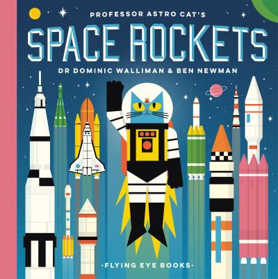 Cover for Dr. Dominic Walliman · Professor Astro Cat's Space Rockets (Hardcover Book) (2018)