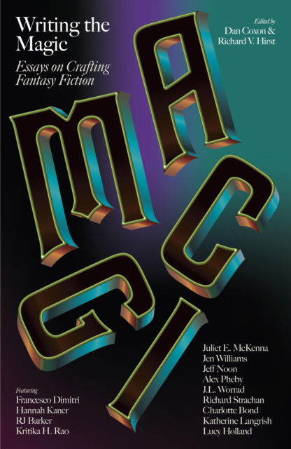 Cover for Writing the Magic: Essays on Crafting Fantasy Fiction - Writing the... (Paperback Book) (2025)