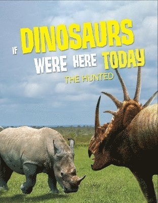 Cover for John Allan · If Dinosaurs Were Here Today: The Hunted (Taschenbuch) (2024)