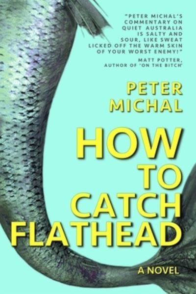 Cover for Peter Michal · How To Catch Flathead (Paperback Book) (2019)