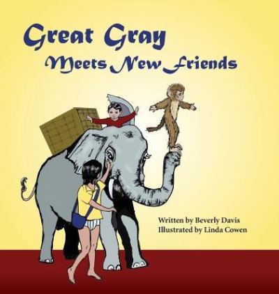 Cover for Beverly Davis · Great Gray Meets New Friends (Hardcover Book) (2017)