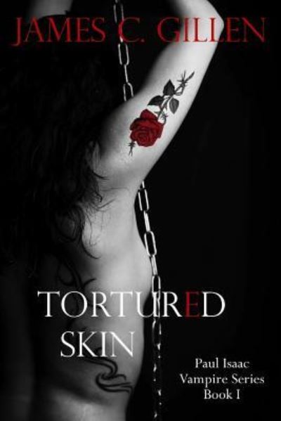 Cover for James C Gillen · Tortured Skin (Paperback Book) (2017)