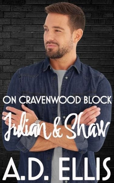 Cover for A D Ellis · Julian &amp; Shaw: On Cravenwood Block - On Cravenwood Block (Pocketbok) (2022)