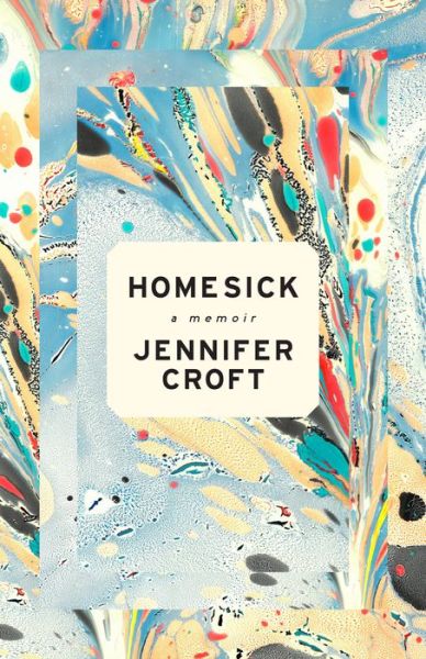 Cover for Jennifer Croft · Homesick (Book) (2019)