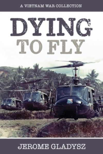 Cover for Jerome Gladysz · Dying to Fly (Paperback Book) (2021)