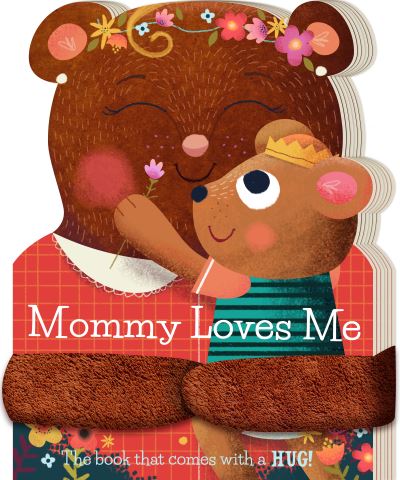 Cover for Stephanie Miles · Mommy Loves Me (Board book) (2018)