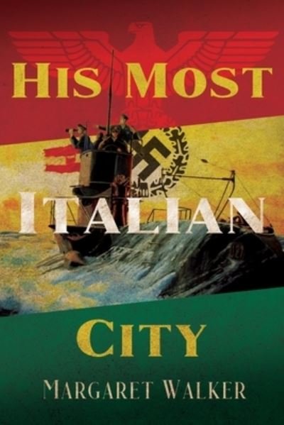 Cover for Margaret Walker · His Most Italian City (Pocketbok) (2019)
