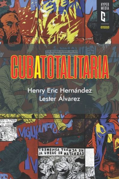 Cover for Henry Eric Hernández · Cuba Totalitaria (Book) (2022)