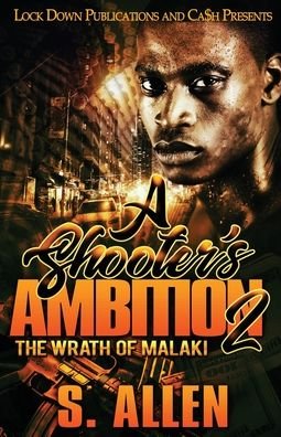 Cover for S Allen · A Shooter's Ambition 2: The Wrath of Malaki - A Shooter's Ambition (Paperback Book) (2020)