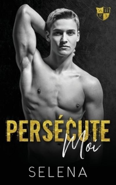 Cover for Selena · Persécute-Moi (Book) (2023)
