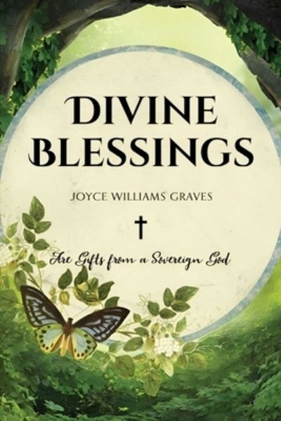 Cover for Joyce Williams Graves · Divine Blessings (Book) (2024)