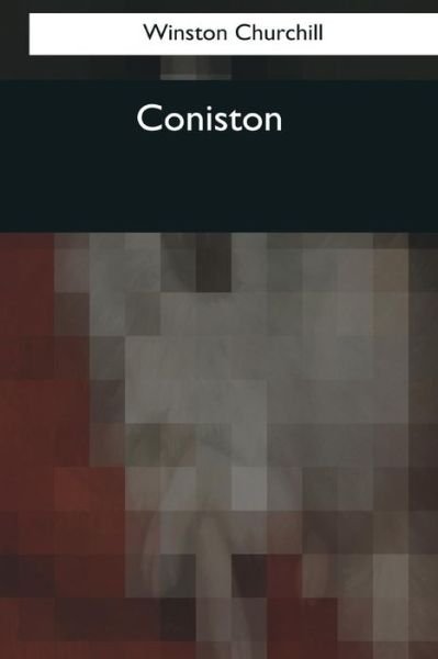 Cover for Winston Churchill · Coniston (Taschenbuch) (2017)