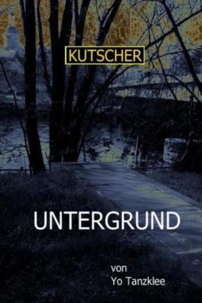 Cover for Yo Tanzklee · Kutscher (Taschenbuch) (2017)