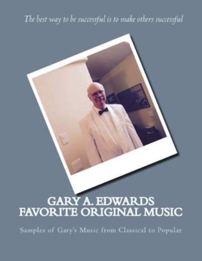 Cover for Gary a Edwards · Gary A. Edwards Favorite Original Music (Paperback Book) (2017)