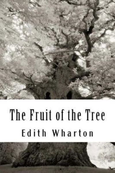 Cover for Edith Wharton · The Fruit of the Tree (Paperback Book) (2018)