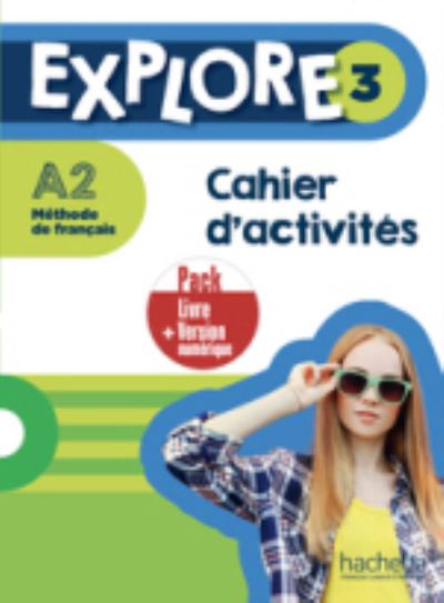 Cover for Fabienne Gallon · Explore: Cahier d'activites 3 + version numerique (Paperback Book) (2021)