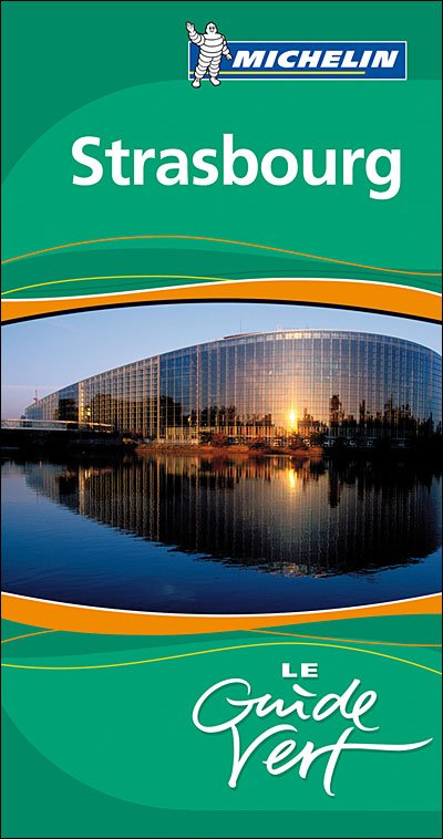 Cover for Michelin · Strasbourg, Michelin Guide Vert* (Sewn Spine Book) (2008)