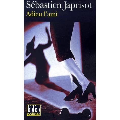 Cover for Sebastien Japrisot · Adieu l'ami (Paperback Book) [French edition] (2000)