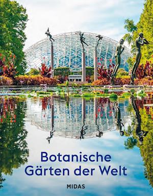 Cover for Deborah Trentham · Botanische Gärten der Welt: Geschichte, Kultur, Bedeutung (Book) (2024)