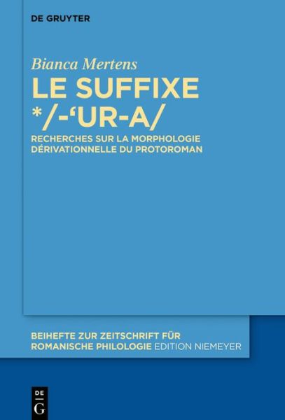 Le suffixe /-'ur-a/ - Mertens - Books - - 9783110693942 - November 9, 2020