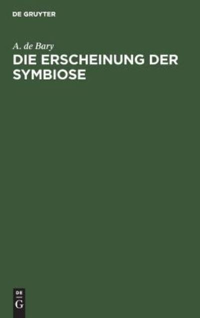 Cover for A. de Bary · Erscheinung der Symbiose (Book) (1901)