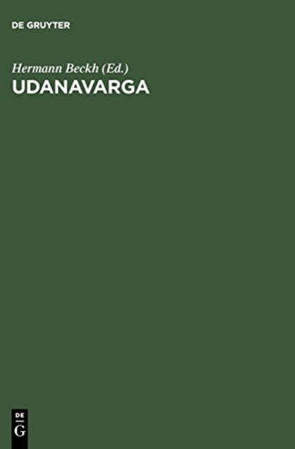 Cover for Hermann Beckh · Udanavarga: Eine Sammlung Buddhistischer Spruche in Tibetischer Sprache; Nach Dem Kanjur Und Tanjur (Hardcover Book) [German edition] (1911)