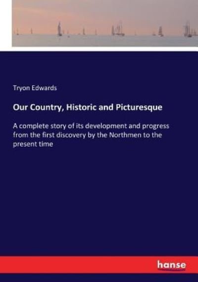Cover for Tryon Edwards · Our Country, Historic and Picturesque (Paperback Bog) (2017)