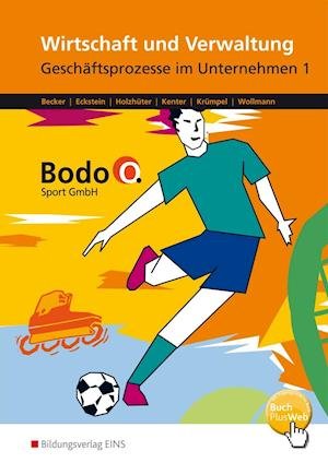 Cover for Cosima Becker · Bodo O. GmbH. Geschäftsprozesse im Unternehmen 1. Arbeitsheft. Nordrhein-Westfalen (Paperback Bog) (2015)
