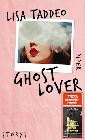 Ghost Lover - Storys - Lisa Taddeo - Livros - Piper Verlag GmbH - 9783492070942 - 27 de abril de 2023