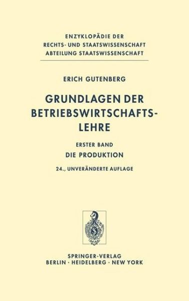 Cover for Erich Gutenberg · Grundlagen der Betriebswirtschaftslehre (Bok) [18th 18. Aufl. 1971. 8., Korr. Nachdruck edition] (1970)