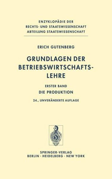 Grundlagen der Betriebswirtschaftslehre - Erich Gutenberg - Bøger - Springer-Verlag Berlin and Heidelberg Gm - 9783540056942 - 1970