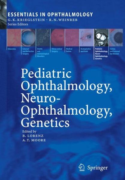 Cover for Birgit Lorenz · Pediatric Ophthalmology, Neuro-Ophthalmology, Genetics - Essentials in Ophthalmology (Hardcover Book) [2006 edition] (2005)