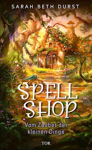 Cover for Sarah Beth Durst · Spellshop (Book) (2024)