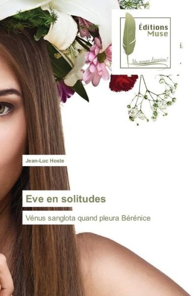 Cover for Hoste Jean-luc · Eve en Solitudes (Paperback Book) (2018)