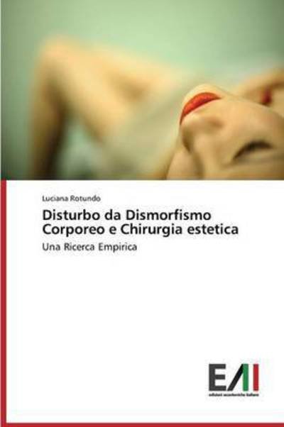 Cover for Rotundo · Disturbo da Dismorfismo Corpore (Book) (2015)