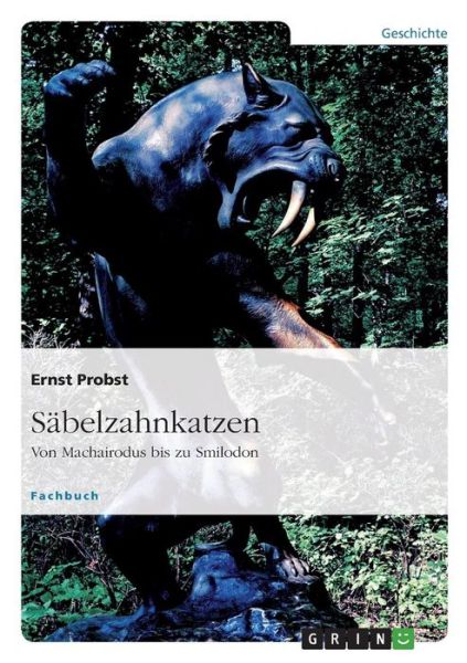 Cover for Probst · Säbelzahnkatzen (Book) [German edition] (2009)