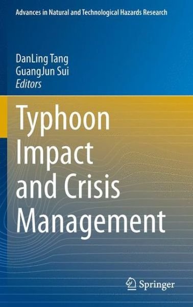 Cover for Tang · Typhoon Impact and Crisis Management - Advances in Natural and Technological Hazards Research (Hardcover bog) (2014)